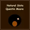 Quentin Moore - Natural Sista