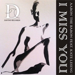 I Miss You (feat. Kate Lesing) - EP