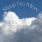 Sleep No More - Greg Fieler lyrics