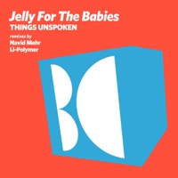 Things Unspoken - Single - Jelly For The Babies