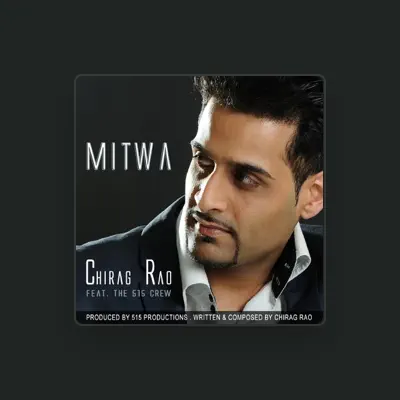 Listen to Chirag Rao, watch music videos, read bio, see tour dates & more!