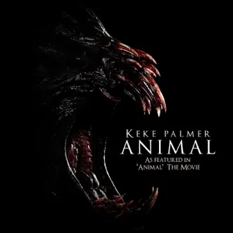 Animal (Soundtrack) - Single by Keke Palmer album reviews, ratings, credits