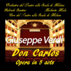 Verdi: Don Carlos - ミラノ・スカラ座管弦楽団, ガブリエレ・サンティーニ, ミラノ・スカラ座合唱団 & NORBERTO MOLA