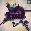 Uk Garage Hits - Volume 1, 2015