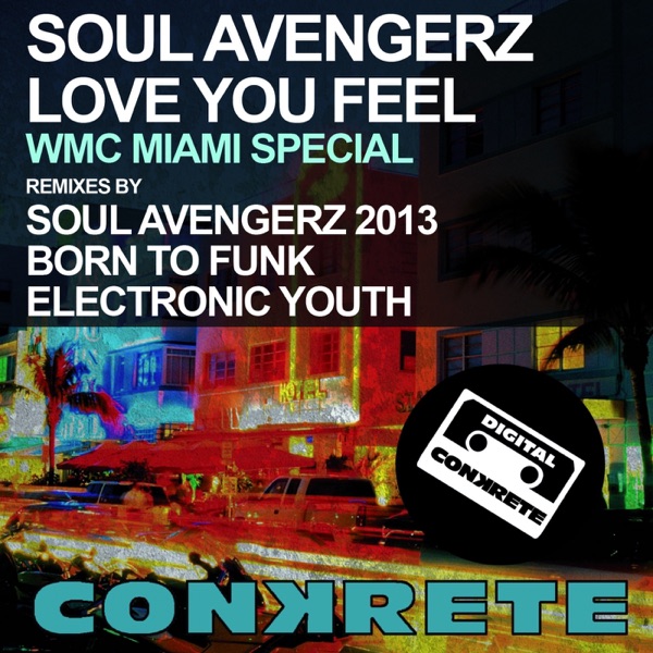 Love You Feel 2013 (Remixes) - Single