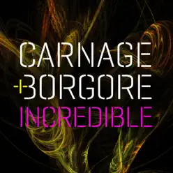 Incredible - Single - Borgore Incredible - Single - Borgore