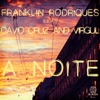 A Noite - Single (feat. David Cruz & Virgul) - Single