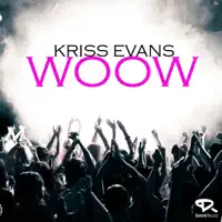 Woow (Extended Mix) — Kriss Evans