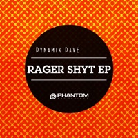Rager Shyt EP - Dynamik Dave