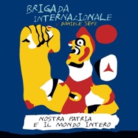 Nostra patria è il mondo intero - Brigada Internazionale & Daniele Sepe