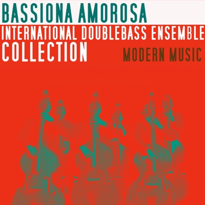 International Double Bass Ensemble Collection - Modern Music