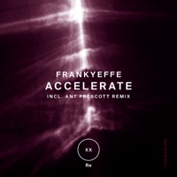 Accelerate - Single - Frankyeffe