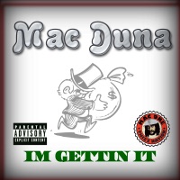 Im Gettin It - Single - Mac Duna