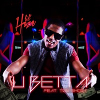 U Betta (feat. Too $Hort) - Single - Lil Haze