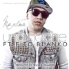 Una Noche (feat. Fito Blanko) - Single