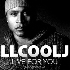 Live for You (feat. Brad Paisley) LL COOL J