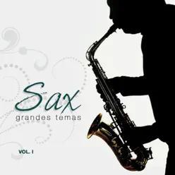 Grandes Temas en Sax Vol. I - César Gómez Grandes Temas en Sax Vol. I - César Gómez
