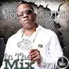 Stream & download Mo Thugs Presents: In the Mix by Yo Gotti