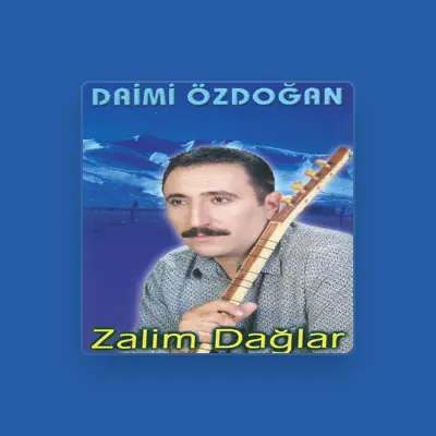 Listen to Daimi Özdoğan, watch music videos, read bio, see tour dates & more!