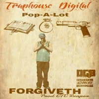 Forgiveth - Single - Pop-A-Lot