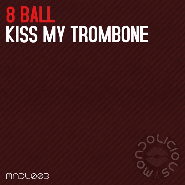 Kiss My Trombone - Single