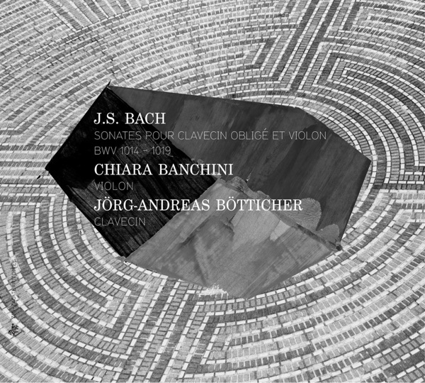Bach: Sonates pour clavecin obligé et violon, BWV 1014-1019