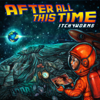 After All This Time - The Itchyworms