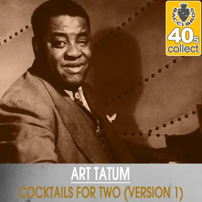 Cocktails for Two (Remastered) [Version 1] - Single - Art Tatum