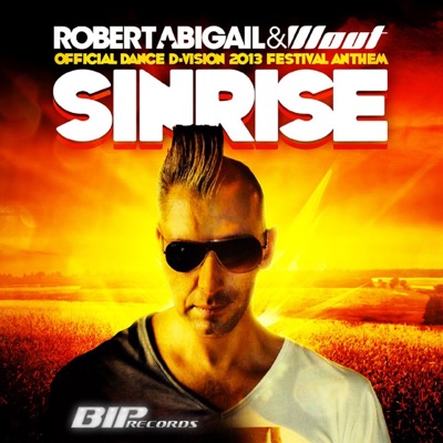 Sinrise (Official Dance D-Vision 2013 Festival Anthem) [Extended Mix] - Single