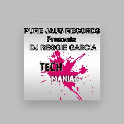 Listen to DJ Reggie Garcia, watch music videos, read bio, see tour dates & more!