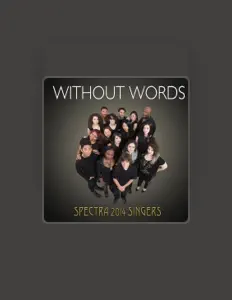 Dengarkan Spectra 2014 Singers, tonton video musik, baca bio, lihat tanggal tur & lainnya!