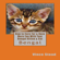 Vince Stead - How to Care for & Have More Fun with Your Bengal Kitten & Cat (Unabridged)