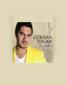 Gökhan Togan을(를) 듣고, 뮤직 비디오를 보고, 약력을 읽고, 투어 일정 등을 확인하세요!