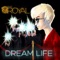 Dreamlife - The Royal lyrics