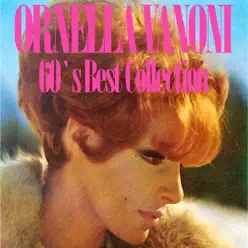 Ornella Vanoni (60's Best Collection) - Ornella Vanoni