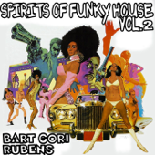 Spirits of Funky House, Vol. 2 - Bart Gori & Rubens