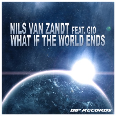 What If the World Ends (Radio Edit) [feat. Gio] - Single