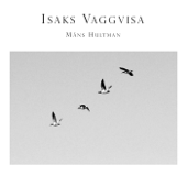 Isaks vaggvisa - Måns Hultman