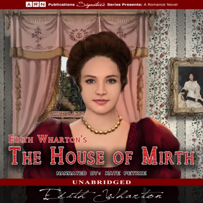 The House of Mirth (Unabridged)