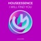 I Will Find You - HouseEssence lyrics