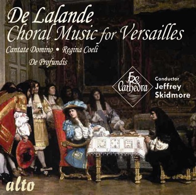 De Lalande: Choral Music for Versailles
