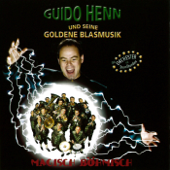 Magisch Böhmisch - Guido Henn und seine Goldene Blasmusik