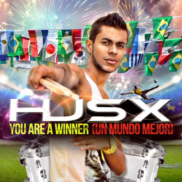 You Are a Winner (Un Mundo Mejor) [feat. Hader Shure] - Single