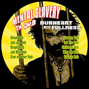 Mental Slavery In Dub