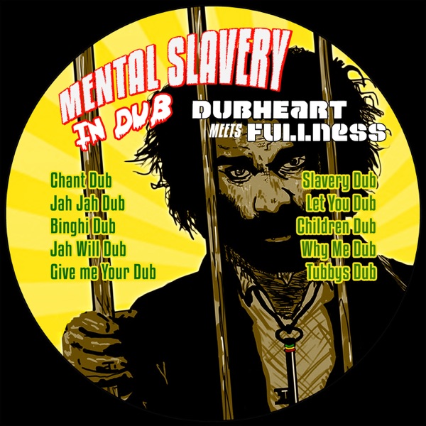 Mental Slavery In Dub