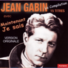 Maintenant je sais - Jean Gabin