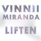 Liften - Vinnii Miranda lyrics