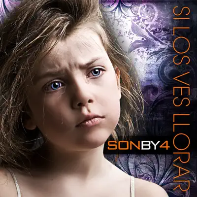 Si los Ves Llorar - Single - Son By Four