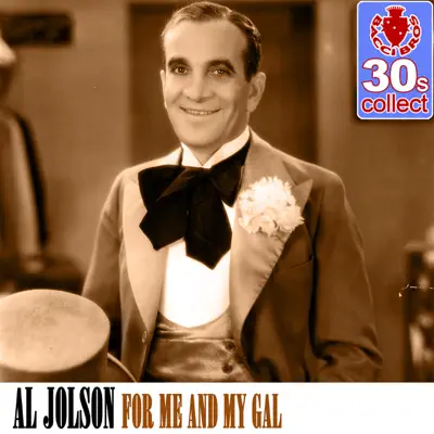 For Me and My Gal (Remastered) - Single - Al Jolson