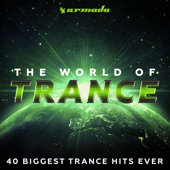 The World of Trance (40 Biggest Trance Hits Ever)